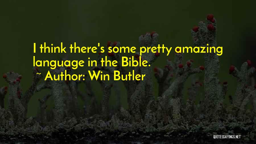 Butler Quotes By Win Butler