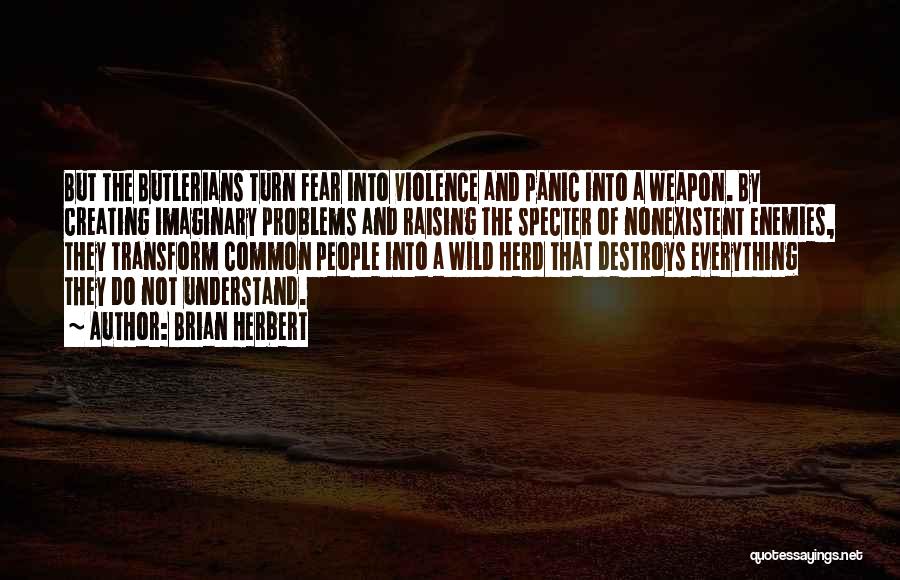 Butlerian Jihad Quotes By Brian Herbert