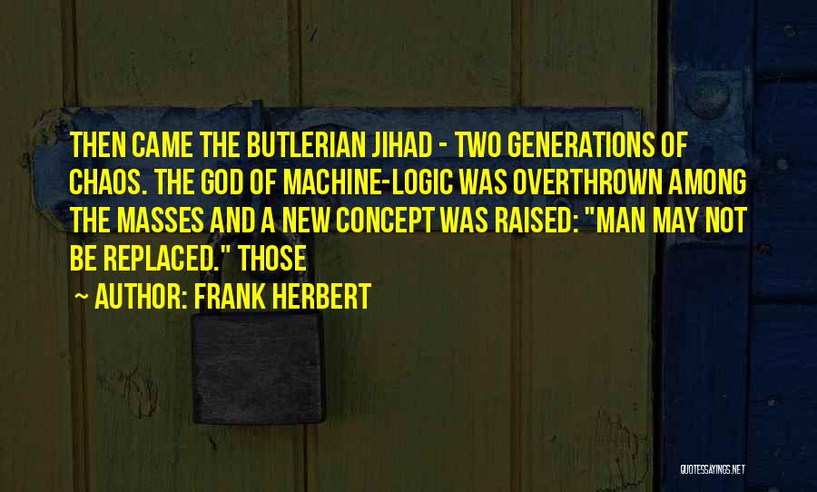 Butlerian Jihad Quotes By Frank Herbert