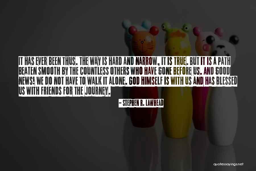 Butnaru Constantin Quotes By Stephen R. Lawhead Butnaru Constantin Quotes By Stephen R. Lawhead