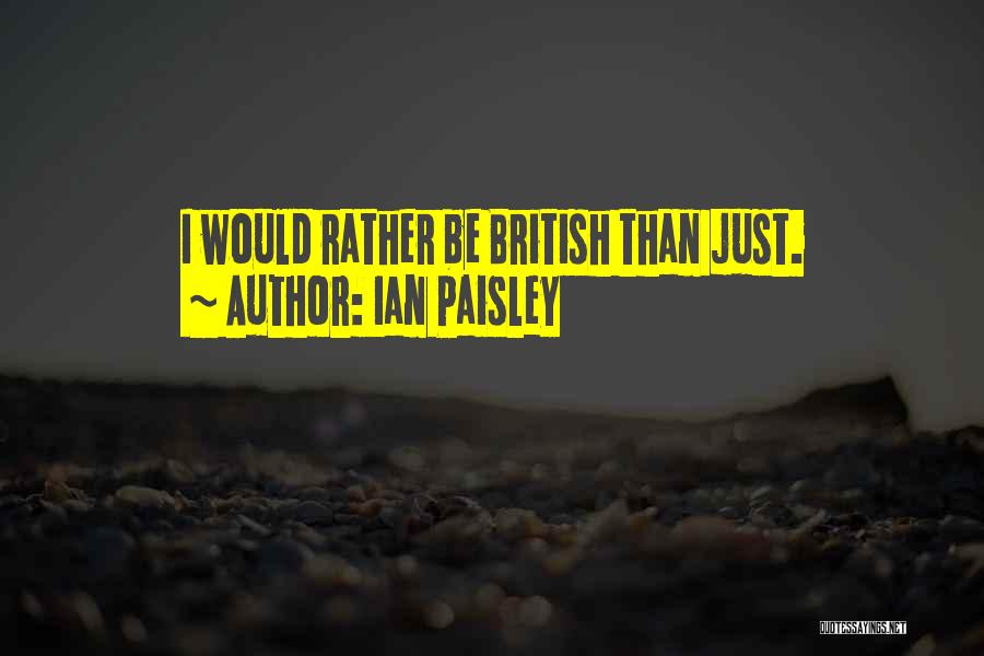 Buton Map Quotes By Ian Paisley