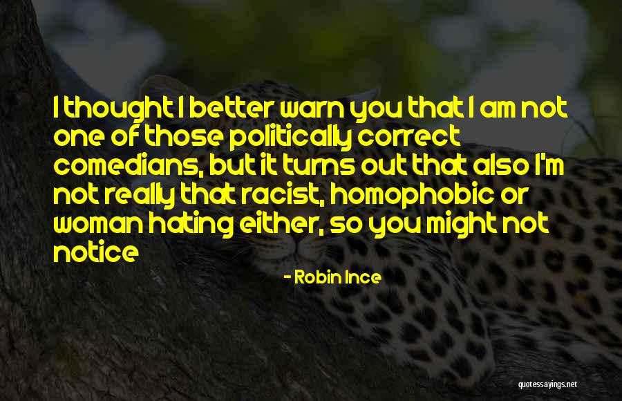 Butones Quotes By Robin Ince Butones Quotes By Robin Ince