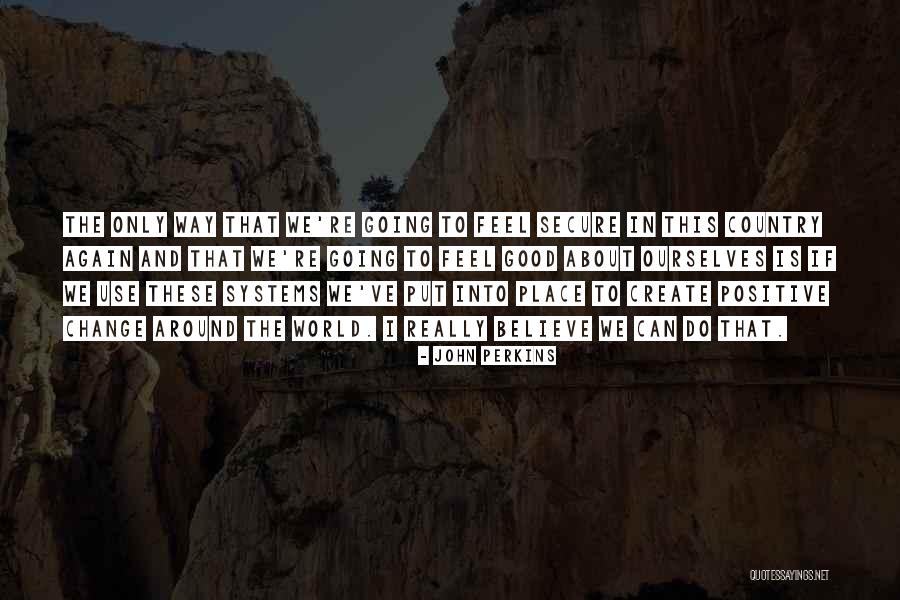 Butrick Waukegan Quotes By John Perkins Butrick Waukegan Quotes By John Perkins