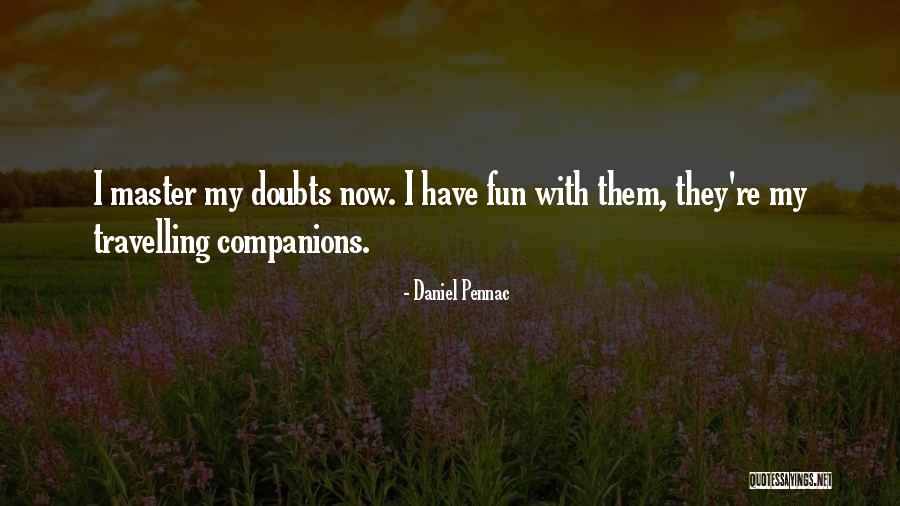 Butsugu Quotes By Daniel Pennac Butsugu Quotes By Daniel Pennac