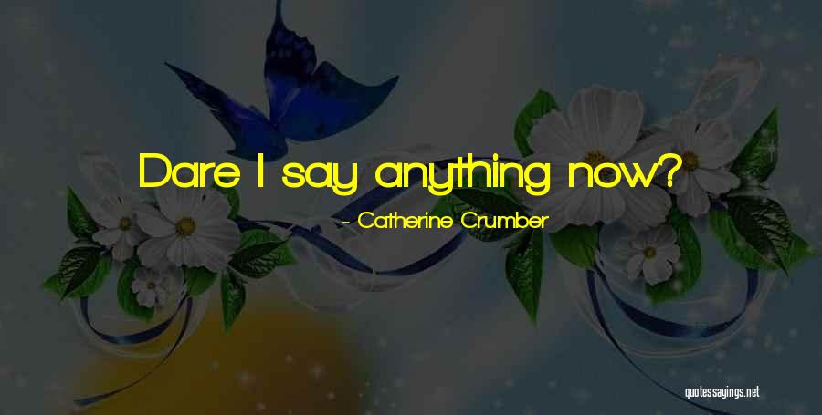 Butter Belly Lemon Quotes By Catherine Crumber Butter Belly Lemon Quotes By Catherine Crumber