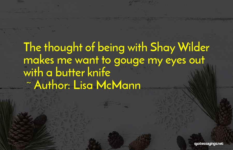 Butter Knife Quotes By Lisa McMann