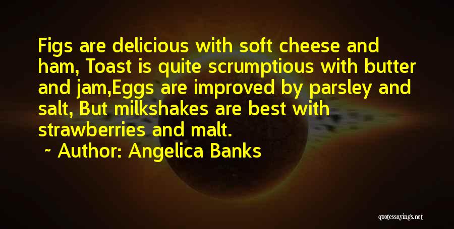 Butter Quotes By Angelica Banks