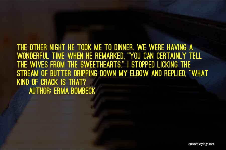 Butter Quotes By Erma Bombeck