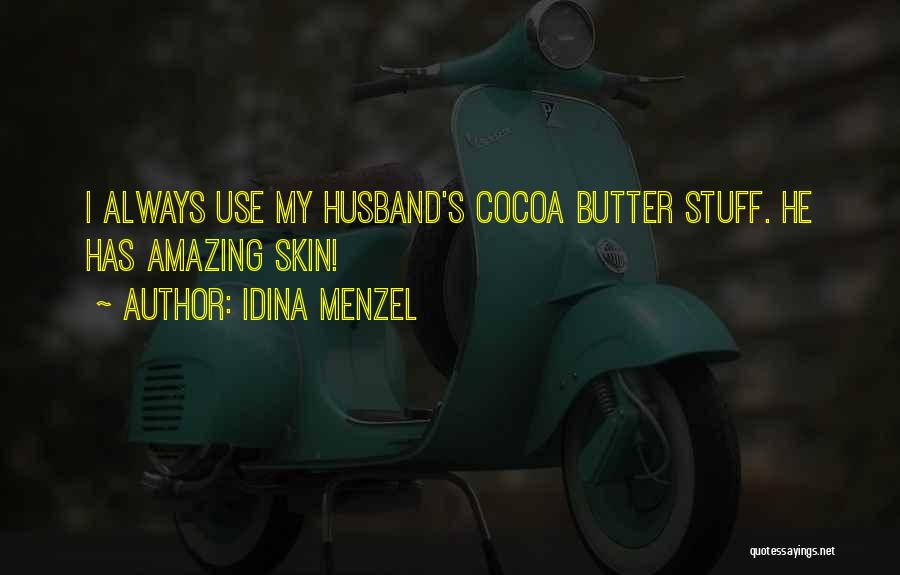 Butter Quotes By Idina Menzel