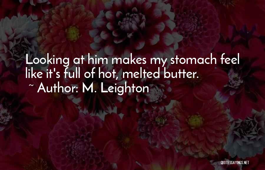 Butter Quotes By M. Leighton