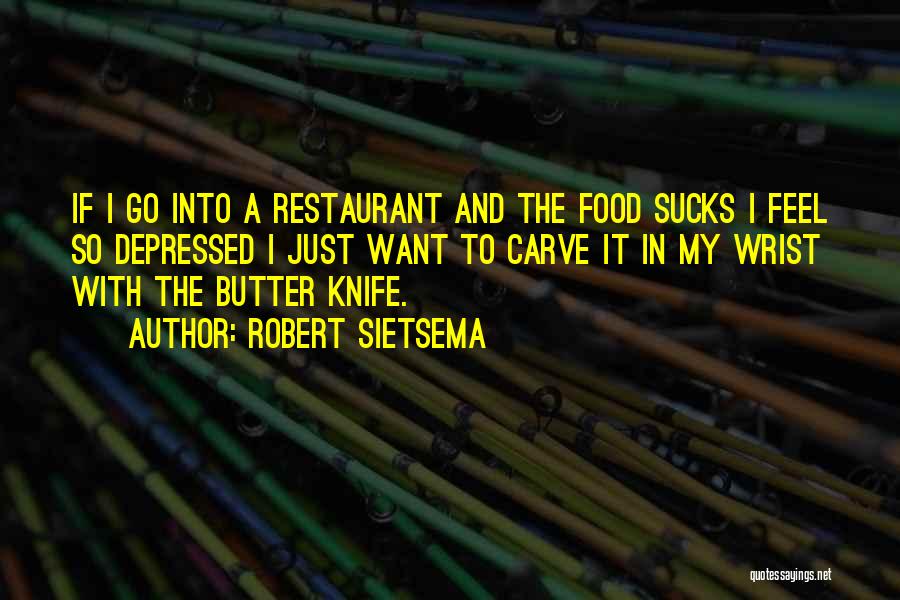 Butter Quotes By Robert Sietsema