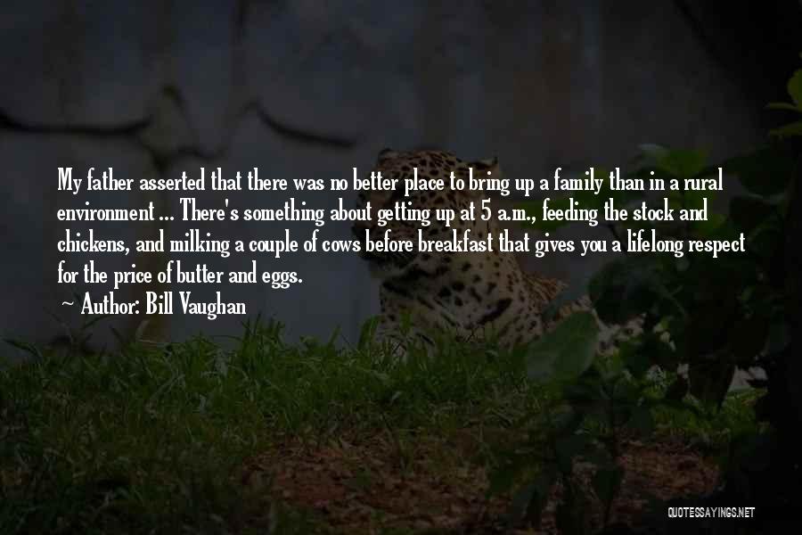 Butter Up Quotes By Bill Vaughan