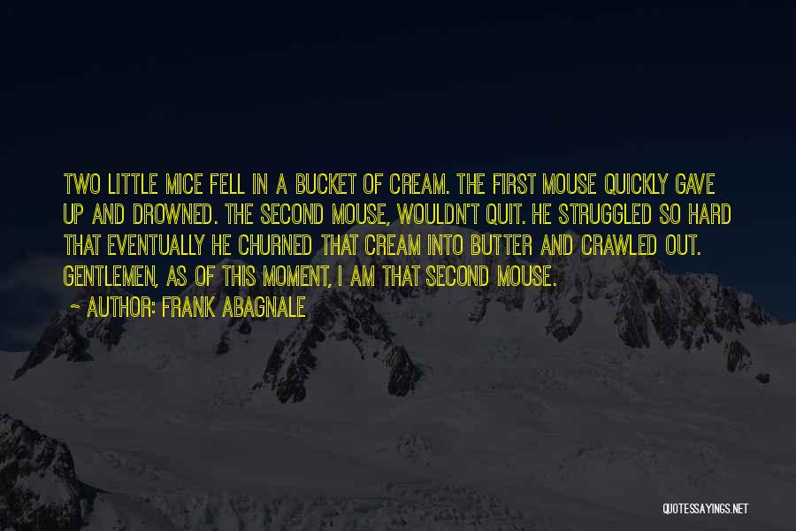 Butter Up Quotes By Frank Abagnale