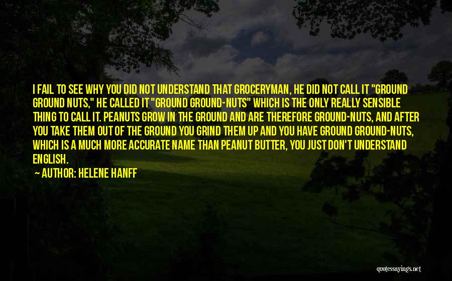 Butter Up Quotes By Helene Hanff