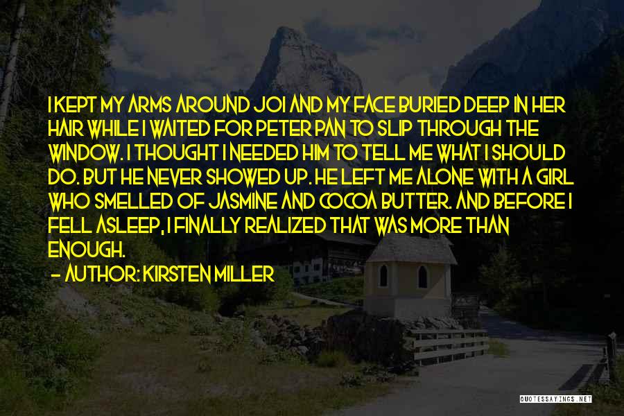 Butter Up Quotes By Kirsten Miller