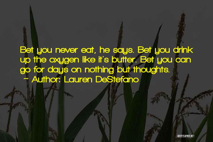 Butter Up Quotes By Lauren DeStefano