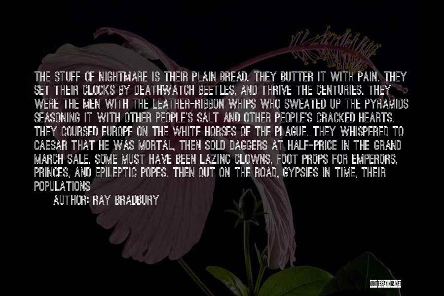 Butter Up Quotes By Ray Bradbury