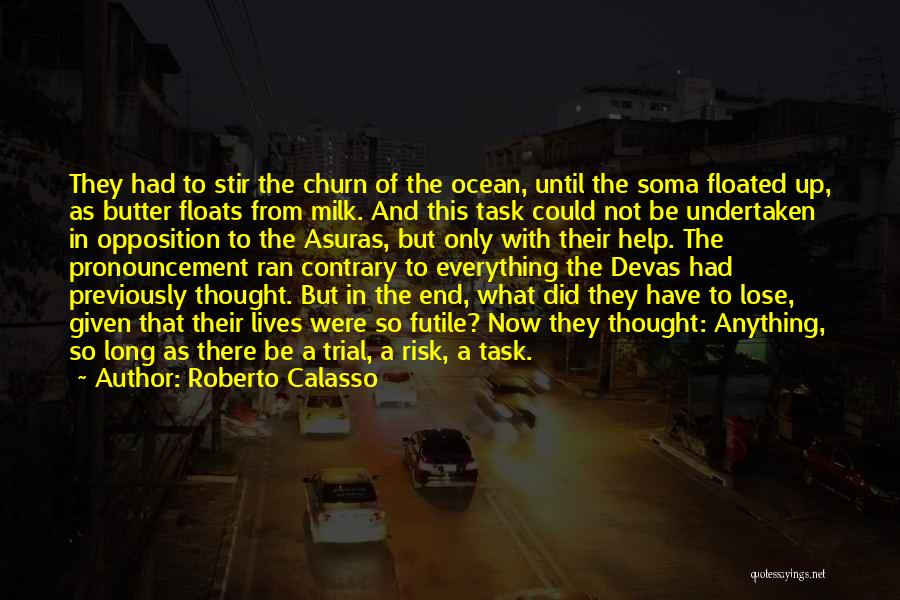 Butter Up Quotes By Roberto Calasso