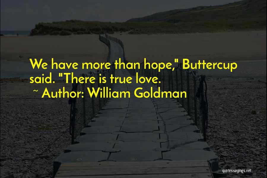 Buttercup Love Quotes By William Goldman