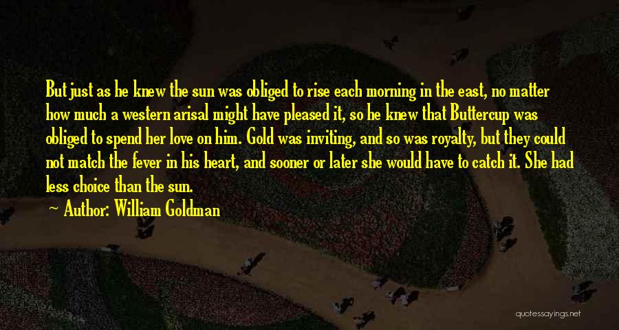 Buttercup Quotes By William Goldman