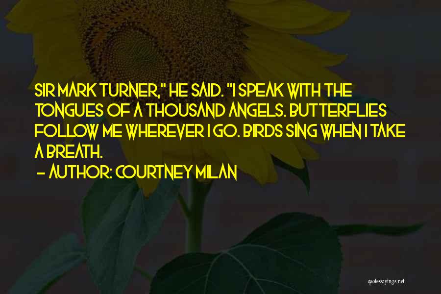 Butterflies And Angels Quotes By Courtney Milan