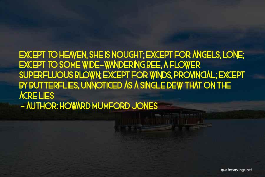 Butterflies And Angels Quotes By Howard Mumford Jones