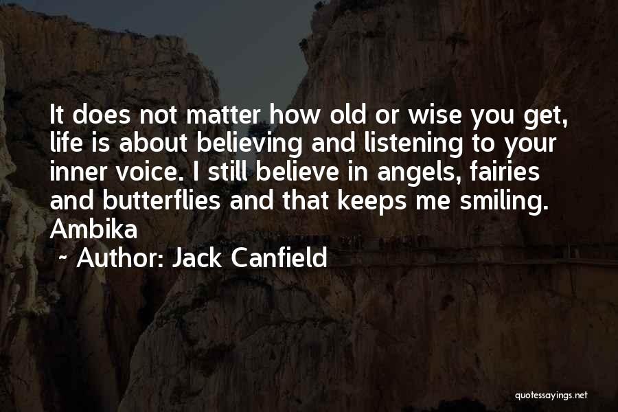 Butterflies And Angels Quotes By Jack Canfield