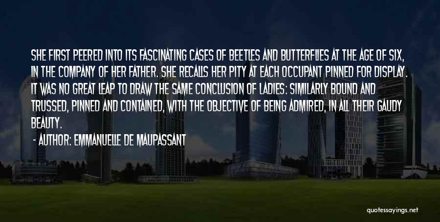 Butterflies And Beauty Quotes By Emmanuelle De Maupassant
