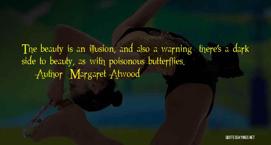 Butterflies And Beauty Quotes By Margaret Atwood