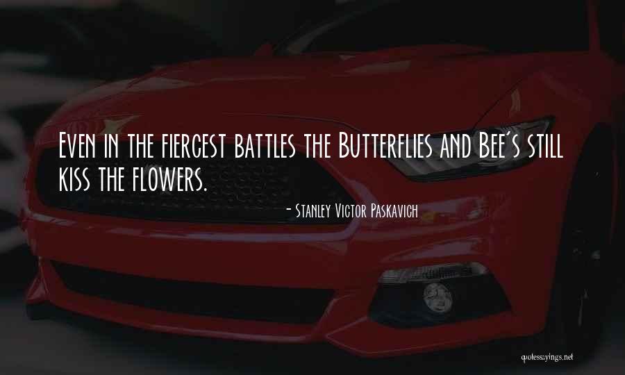 Butterflies And Flowers Quotes By Stanley Victor Paskavich