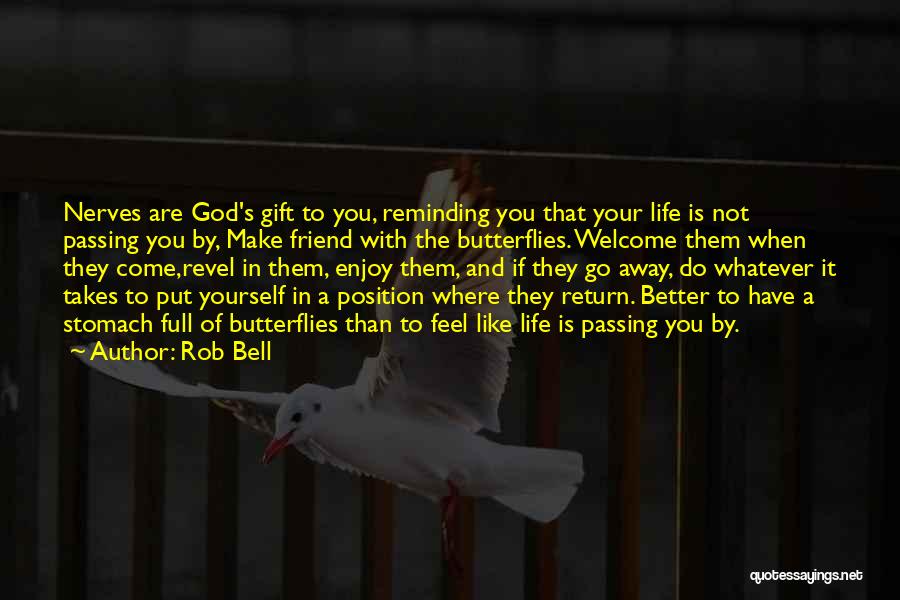 Butterflies And God Quotes By Rob Bell