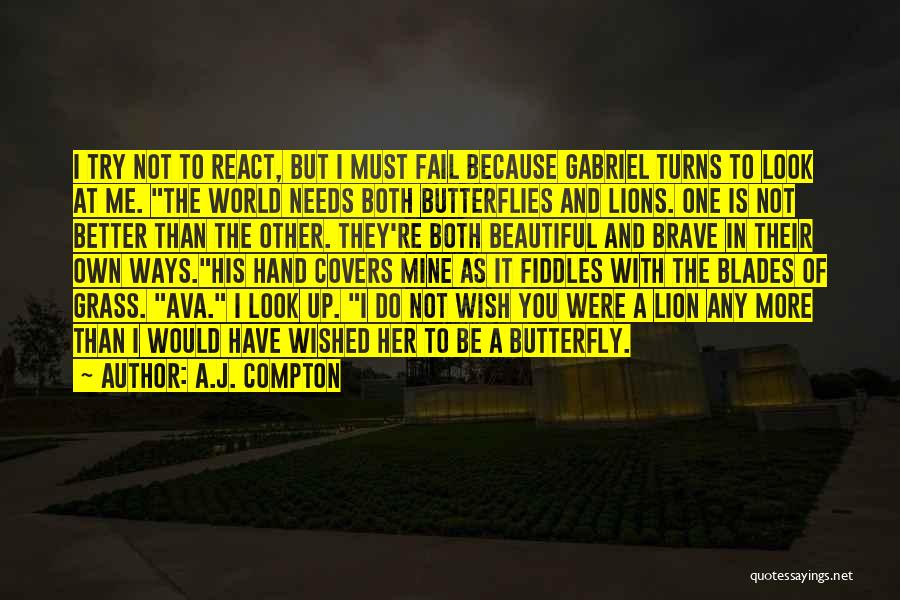 Butterflies Because Of Him Quotes By A.J. Compton