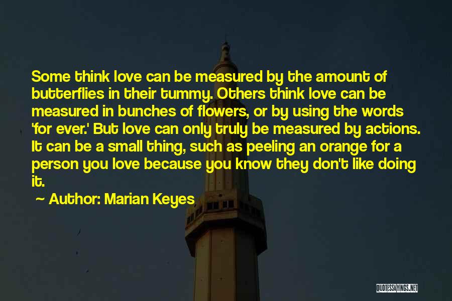 Butterflies Because Of Him Quotes By Marian Keyes