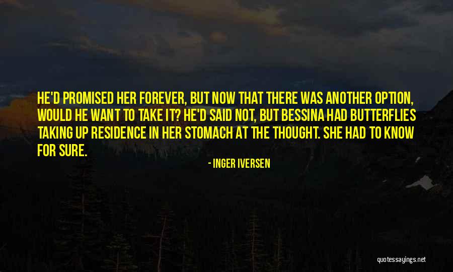 Butterflies In Your Stomach Quotes By Inger Iversen Butterflies In Your Stomach Quotes By Inger Iversen