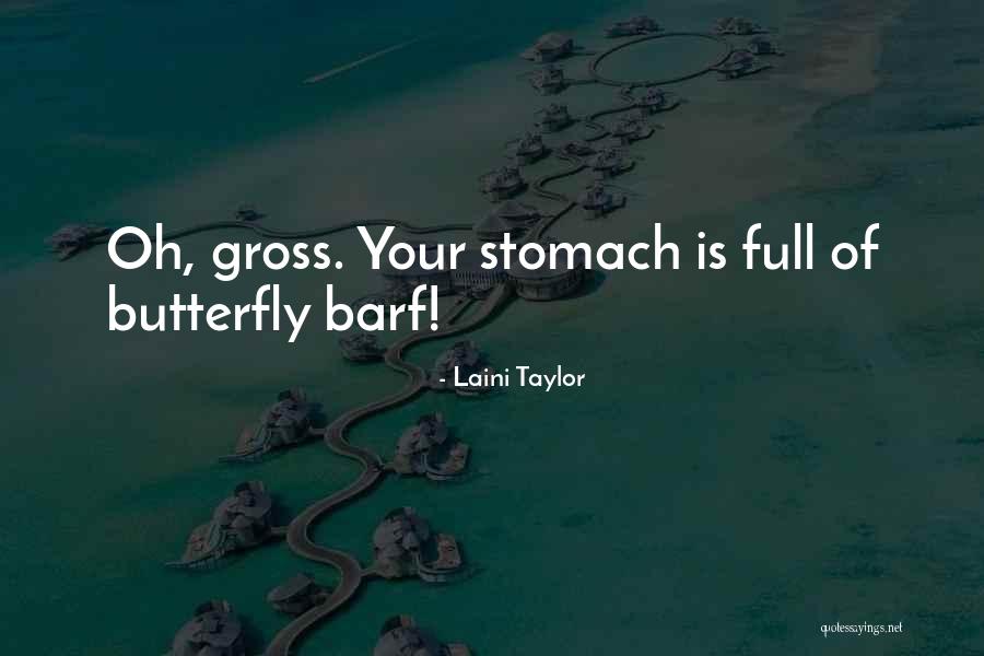 Butterflies In Your Stomach Quotes By Laini Taylor Butterflies In Your Stomach Quotes By Laini Taylor