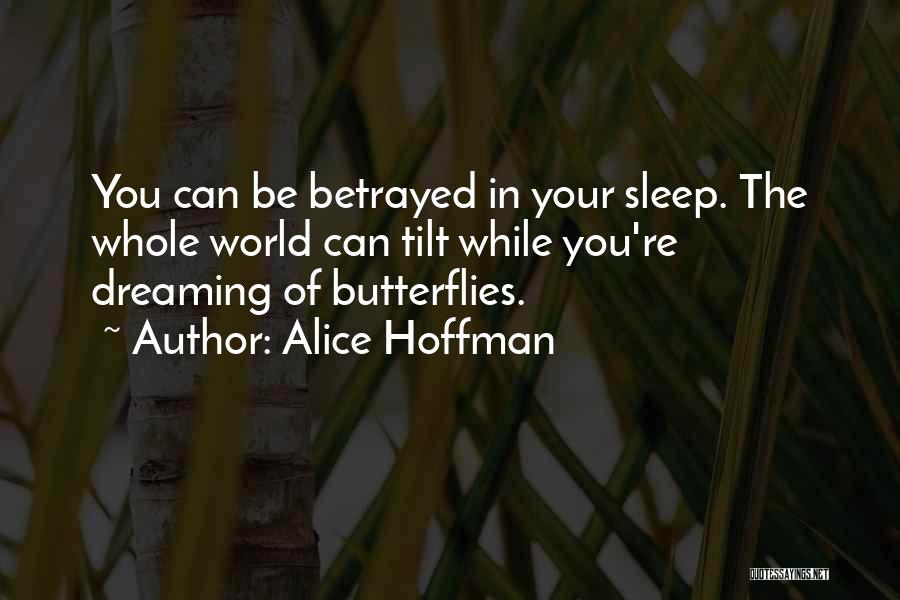 Butterflies Quotes By Alice Hoffman