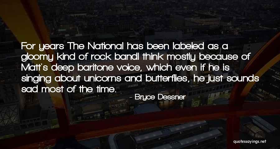 Butterflies Quotes By Bryce Dessner Butterflies Quotes By Bryce Dessner