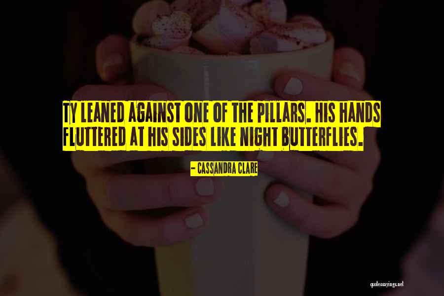 Butterflies Quotes By Cassandra Clare Butterflies Quotes By Cassandra Clare
