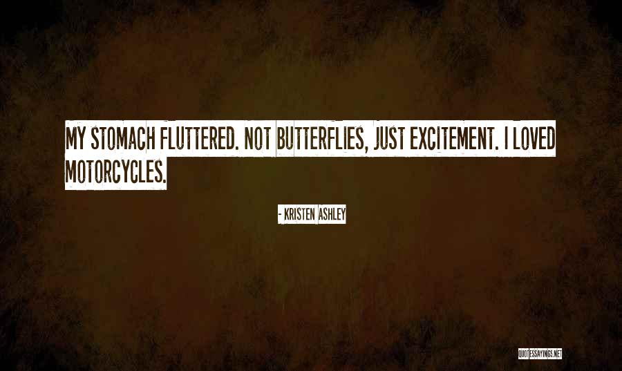 Butterflies Quotes By Kristen Ashley