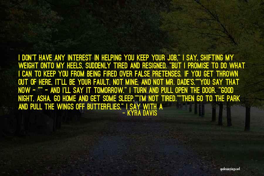 Butterflies Quotes By Kyra Davis