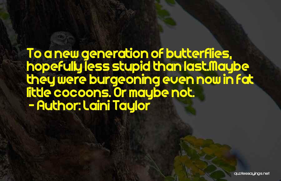 Butterflies Quotes By Laini Taylor