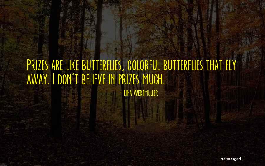 Butterflies Quotes By Lina Wertmuller