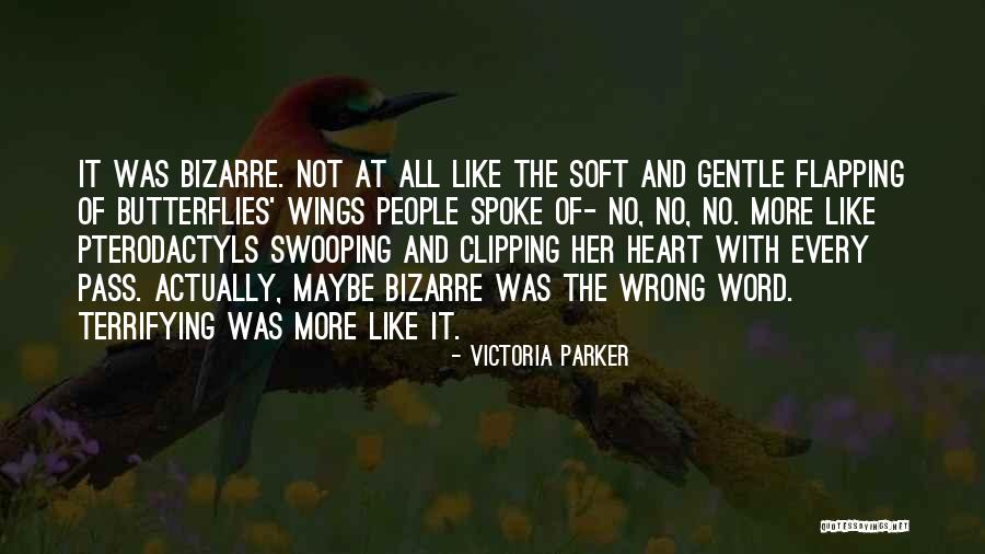 Butterflies Quotes By Victoria Parker Butterflies Quotes By Victoria Parker