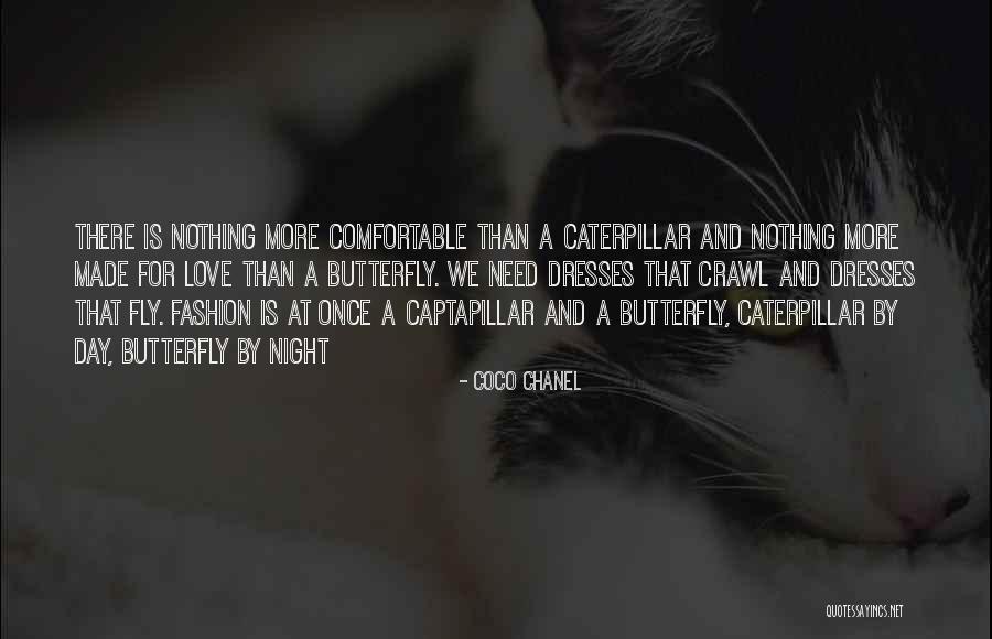 Butterfly And Caterpillar Quotes By Coco Chanel