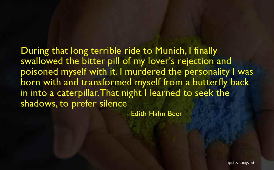 Butterfly And Caterpillar Quotes By Edith Hahn Beer