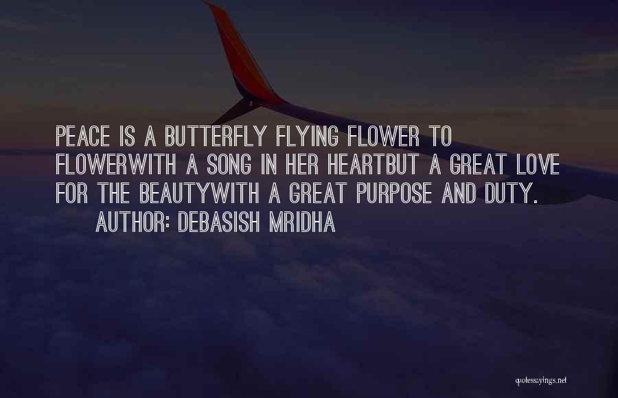 Butterfly And Flower Love Quotes By Debasish Mridha