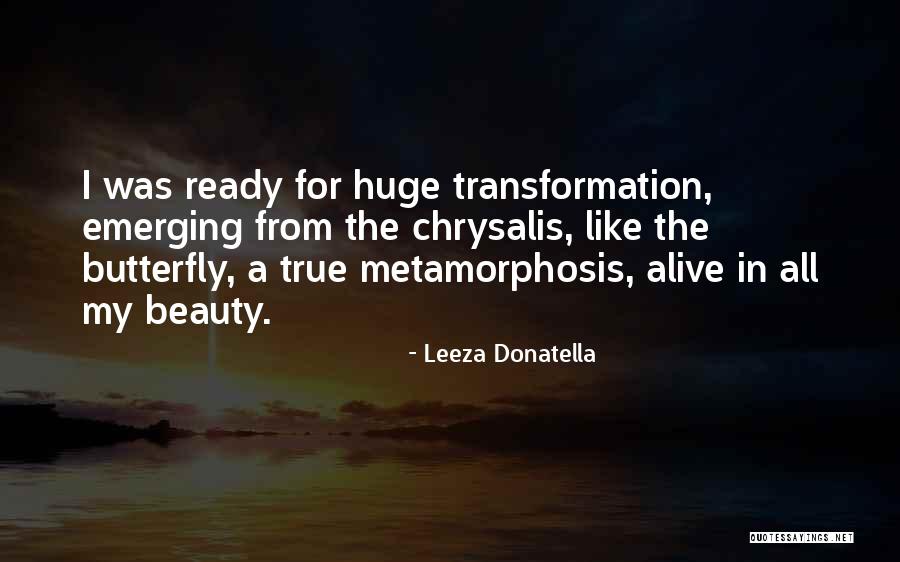 Butterfly Chrysalis Quotes By Leeza Donatella