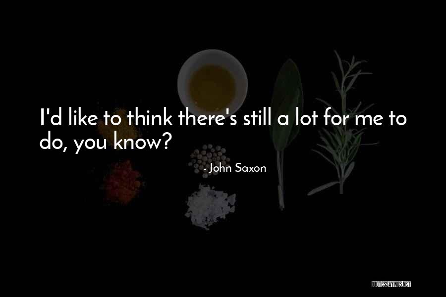 Butterfly Feeling In Stomach Quotes By John Saxon Butterfly Feeling In Stomach Quotes By John Saxon