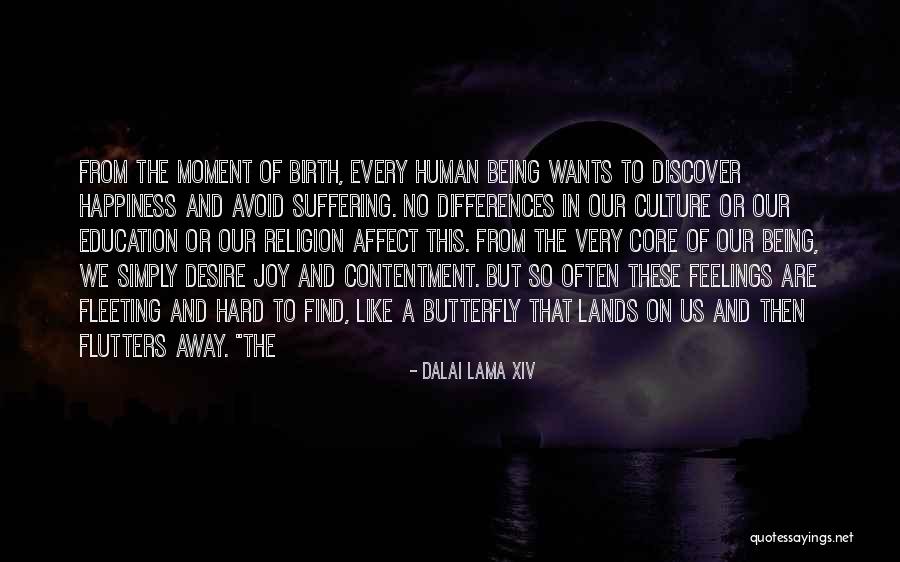 Butterfly Feelings Quotes By Dalai Lama XIV