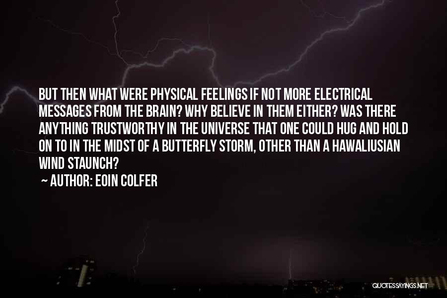 Butterfly Feelings Quotes By Eoin Colfer